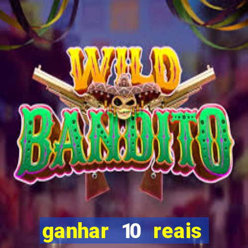 ganhar 10 reais agora no pix